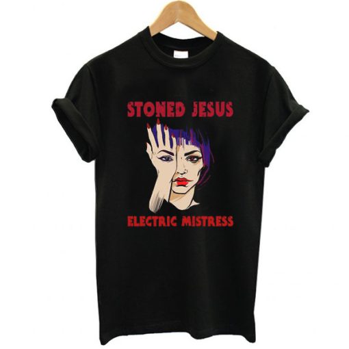 Stoned Jesus Electric Mistress t shirt