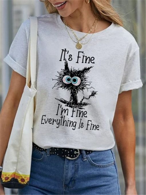 I'ts Fine I'm Fine Everything Is Fine cat graphic t shirt