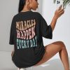 Miracles Happen Everyday t shirt back