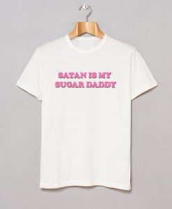 Satan is my sugar daddy t shirt