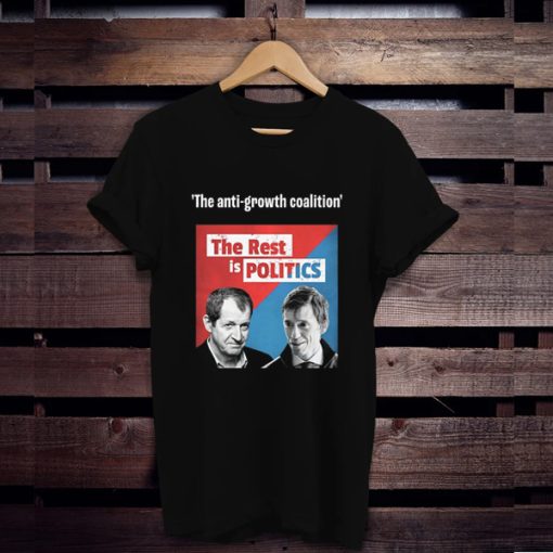 The Rest Is Politics Merch The Anti-Growth Coalition t shirt