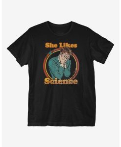 She Likes Science t shirt