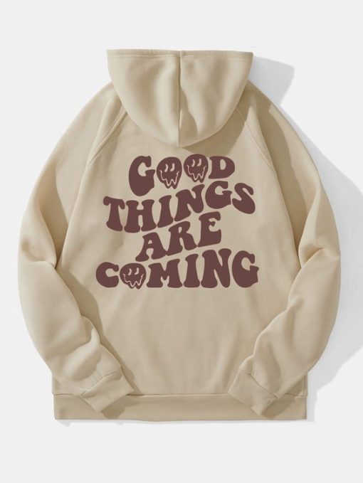 Good Things Are Coming hoodie back