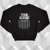 Team Jason Aldean Try That In A Small Town Sweatshirt