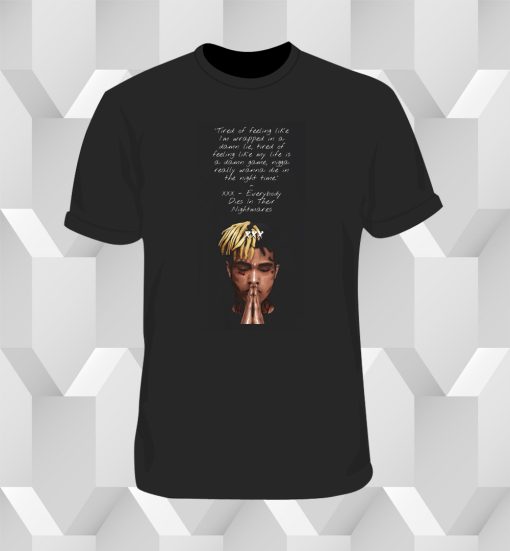 XXXTentacion Dies In Their Nightmares T Shirt