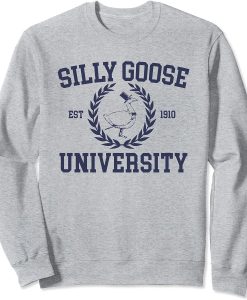 Silly Goose University Sweatshirt