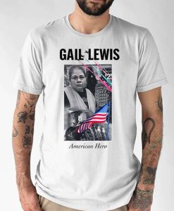 Gail Lewis American Hero T Shirt