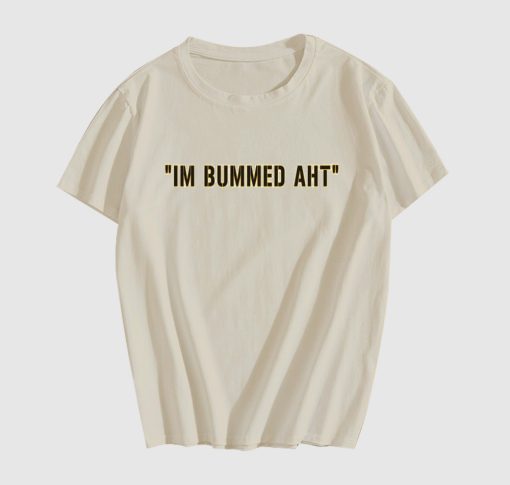 Butch Bechtold I'm Bummed AHT T Shirt