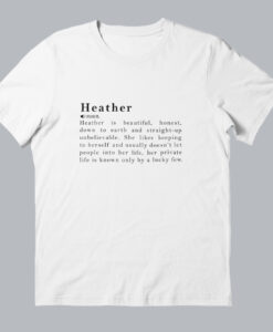 Heather Name Definition Meaning T-Shirt