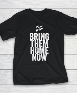 Bring Them Home Now Youth T-Shirt