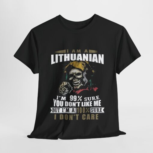 I am a Lithuanian I am 99 sure you don’t like me T Shirt thd